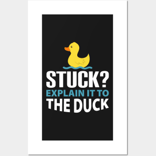 Stuck? explain it to the duck - Rubber Duck Debugging - Funny duck Gift for Programmer Posters and Art